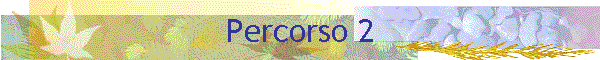 Percorso 2