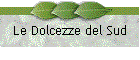 Le Dolcezze del Sud